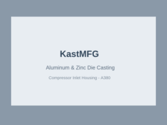 kastmfg die casting housing